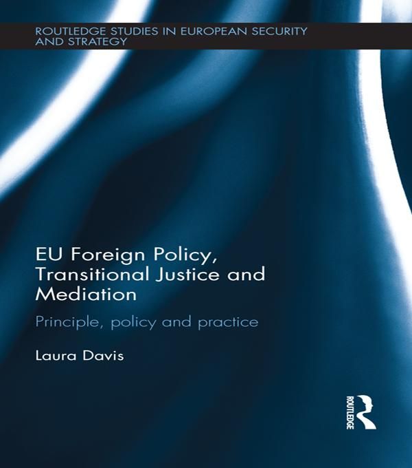 Produktbild: EU Foreign Policy, Transitional Justice and Mediation