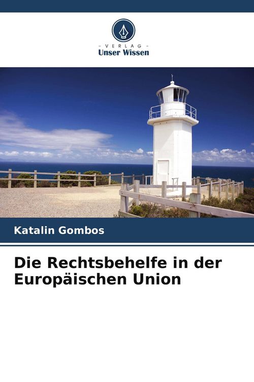 Produktbild: Die Rechtsbehelfe in der Europ&auml;ischen Union