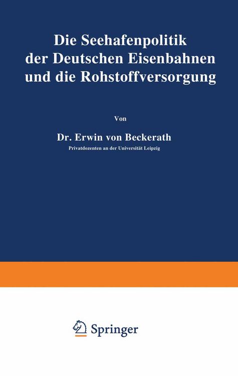 Produktbild: Die Seehafenpolitik der Deutschen Eisenbahnen und die Rohstoffversorgung