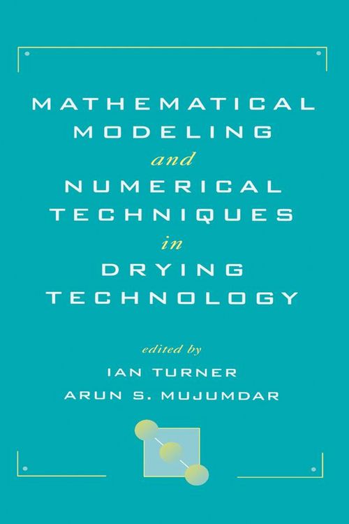 Produktbild: Mathematical Modeling and Numerical Techniques in Drying Technology