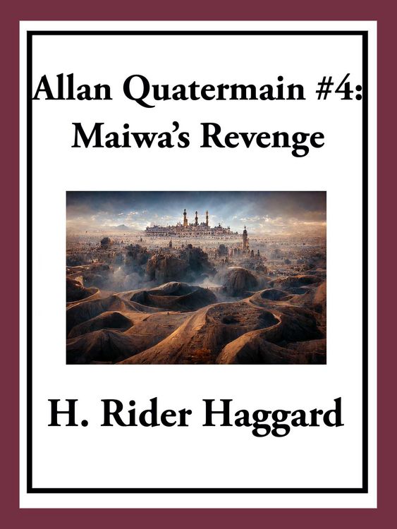 Produktbild: Allan Quatermain #4: Maiwa's Revenge or The War of the Little Hand