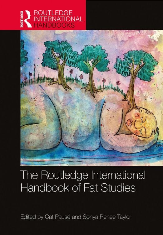 Produktbild: The Routledge International Handbook of Fat Studies