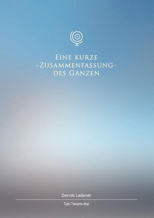 Produktbild: Eine kurze Zusammenfassung des Ganzen