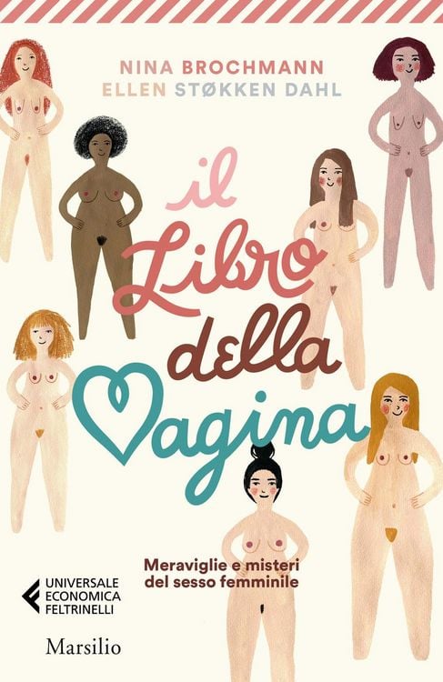 Produktbild: Il libro della vagina. Meraviglie e misteri del sesso femminile