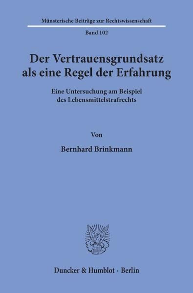 Produktbild: Der Vertrauensgrundsatz als eine Regel der Erfahrung.