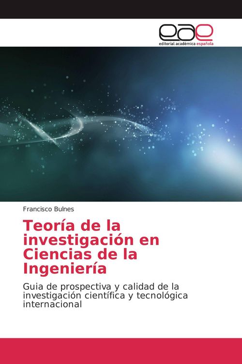 Produktbild: Teor&iacute;a de la investigaci&oacute;n en Ciencias de la Ingenier&iacute;a