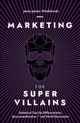 Produktbild: Marketing For SuperVillains