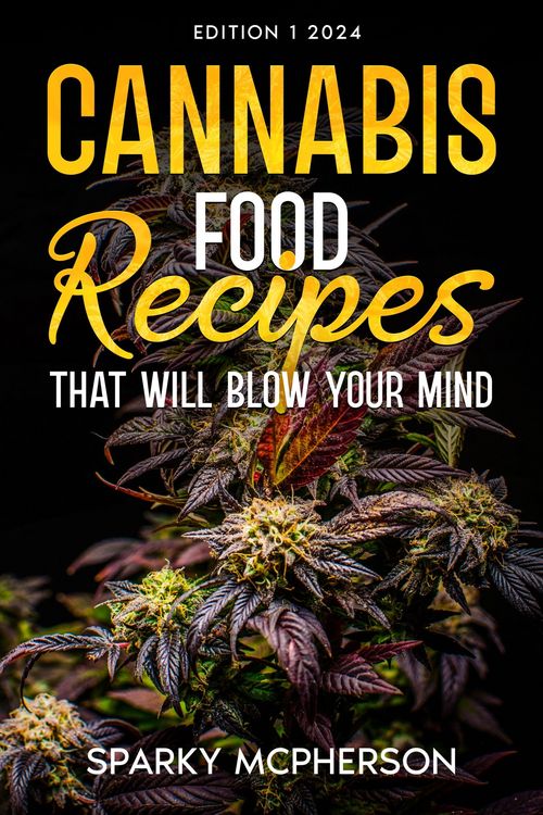 Produktbild: Cannabis Food Recipes That Will Blow Your Mind