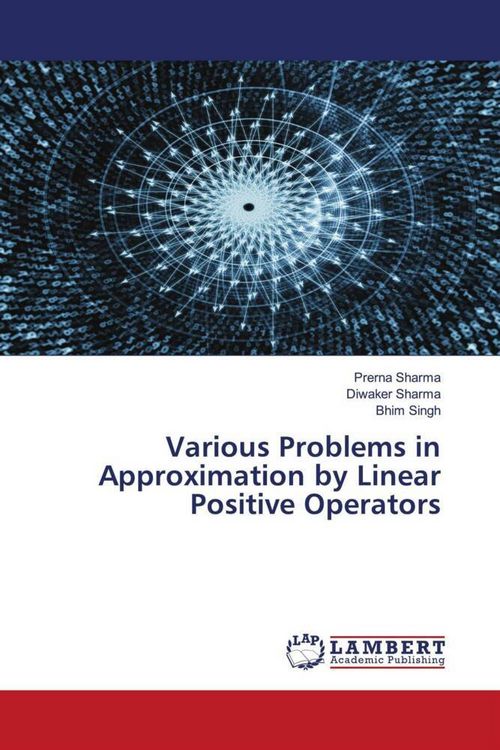 Produktbild: Various Problems in Approximation by Linear Positive Operators