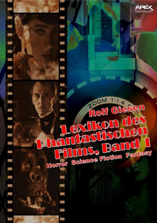 Produktbild: LEXIKON DES PHANTASTISCHEN FILMS, BAND 1 - Horror, Science Fiction, Fantasy