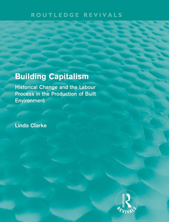 Produktbild: Building Capitalism (Routledge Revivals)