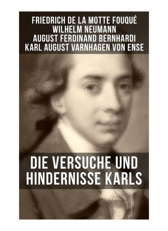Produktbild: Die Versuche und Hindernisse Karls