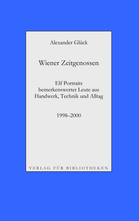 Produktbild: Wiener Zeitgenossen: Wolfgang Kubasta, Matscho / Andreas Steppan, Selfman / G&uuml;nter Br&ouml;dl / Gerda Theuermann, B&auml;renn&auml;herin / Richard Witzmann, Saitenfa