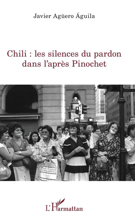 Produktbild: Chili : les silences du pardon dans l'apres Pinochet