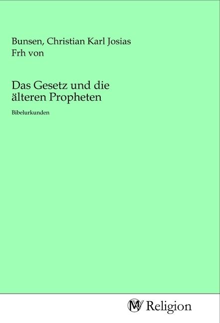 Produktbild: Das Gesetz und die &auml;lteren Propheten