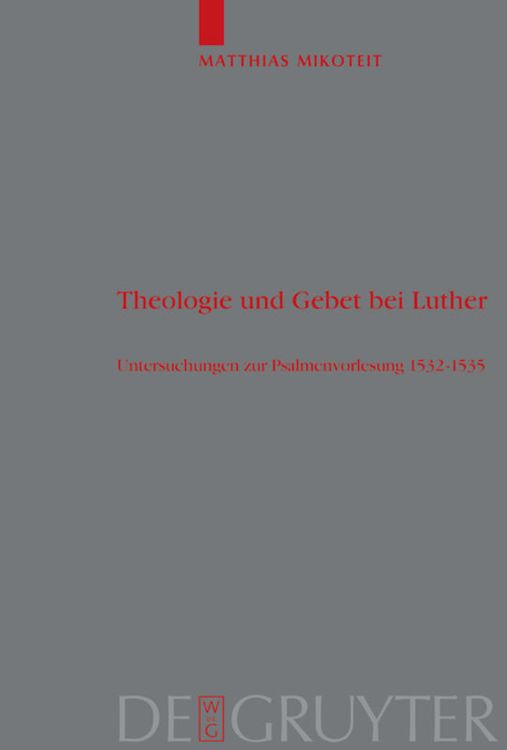 Bild vom Artikel Theologie und Gebet bei Luther vom Autor Matthias Mikoteit