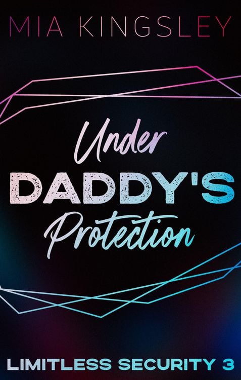 Bild vom Artikel Under Daddy's Protection vom Autor Mia Kingsley