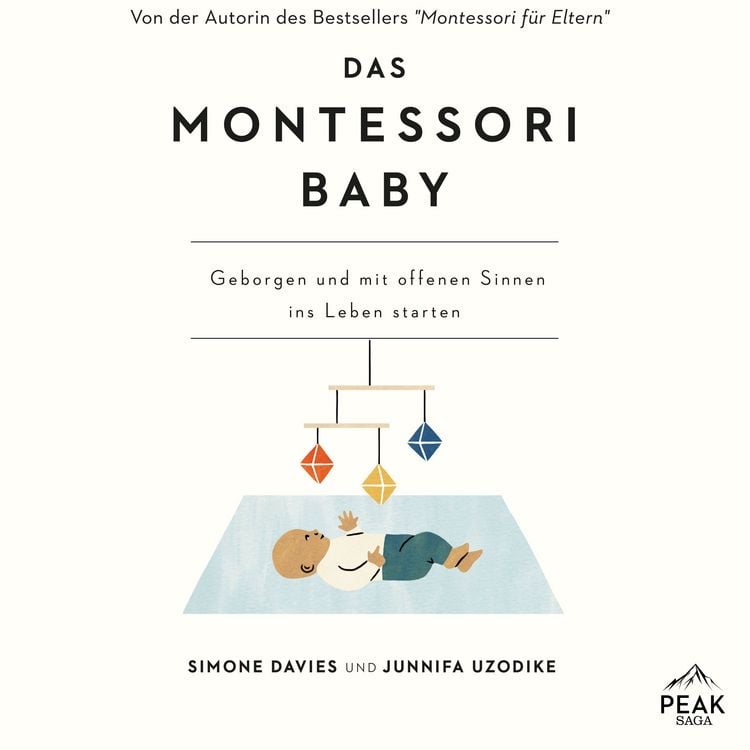 Produktbild: Das Montessori Baby. Geborgen und mit offenen Sinnen ins Leben starten