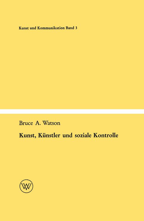 Produktbild: Kunst, K&uuml;nstler und soziale Kontrolle