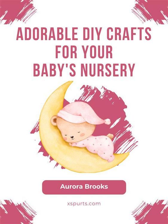 Produktbild: Adorable DIY Crafts for Your Baby's Nursery