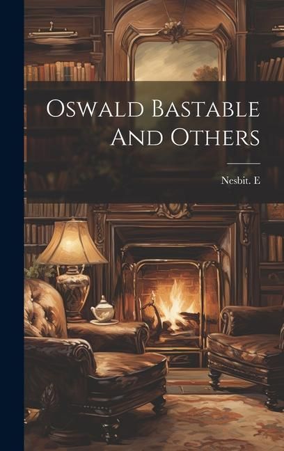 Produktbild: Oswald Bastable And Others