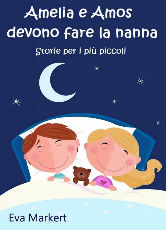Produktbild: Amelia e Amos devono fare la nanna (Le storie per i pi&ugrave; piccoli)