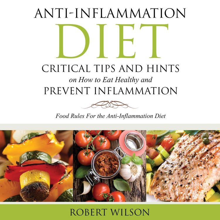 Produktbild: Anti-Inflammation Diet: Critical Tips and Hints on How to Eat Healthy and Prevent Inflammation (Large)