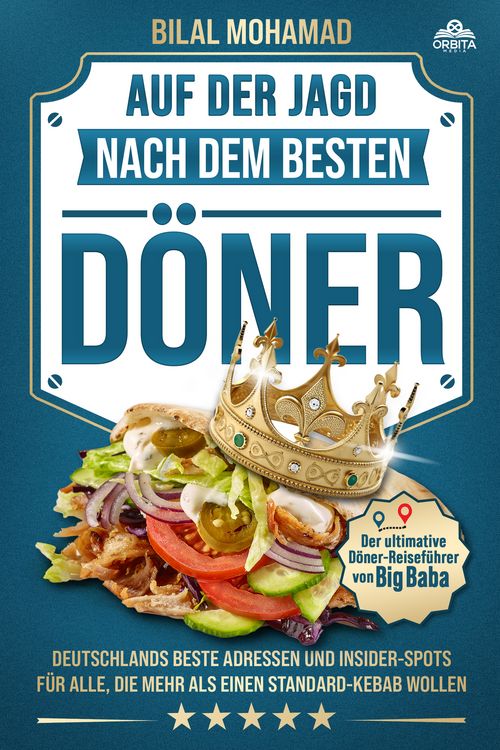 Produktbild: Auf der Jagd nach dem besten D&ouml;ner - Der ultimative D&ouml;ner-Reisef&uuml;hrer von Big Baba