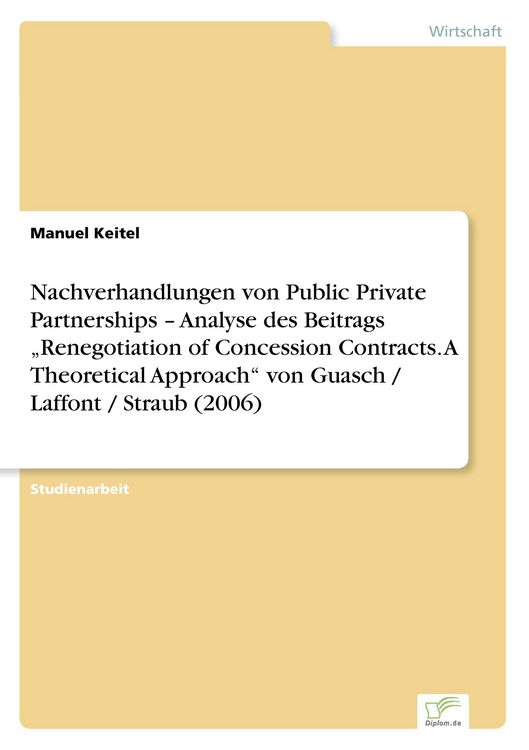 Produktbild: Nachverhandlungen von Public Private Partnerships - Analyse des Beitrags Renegot