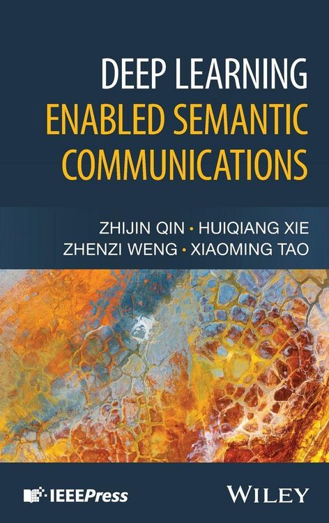 Produktbild: Deep Learning Enabled Semantic Communications