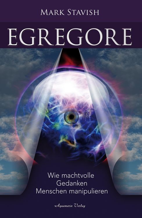 Produktbild: Egregore &ndash; Wie machtvolle Gedanken Menschen manipulieren
