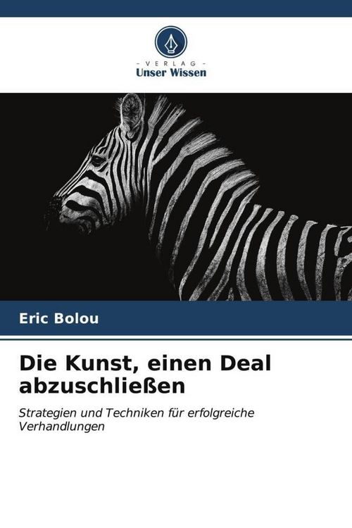 Produktbild: Die Kunst, einen Deal abzuschlie&szlig;en