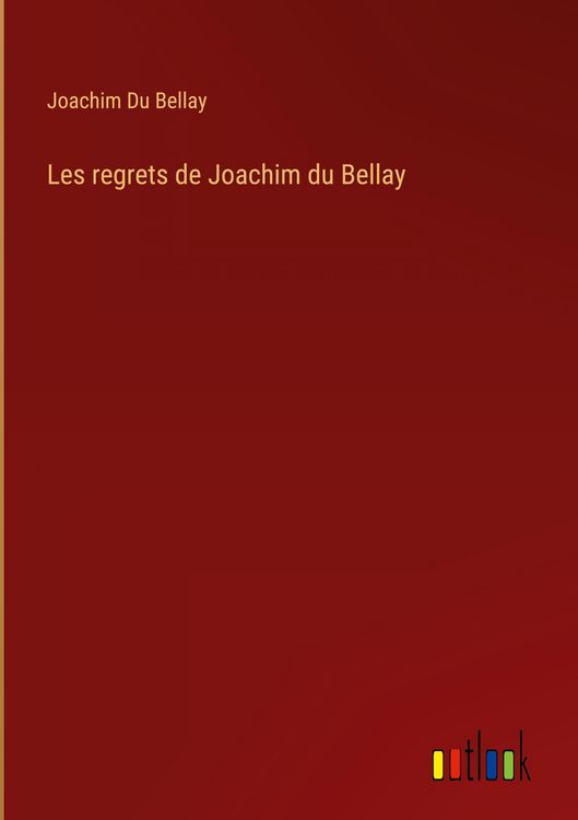 Produktbild: Les regrets de Joachim du Bellay