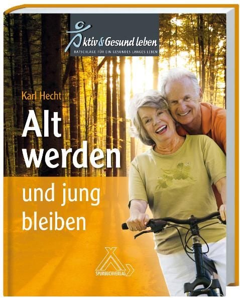 Produktbild: Alt werden und jung bleiben
