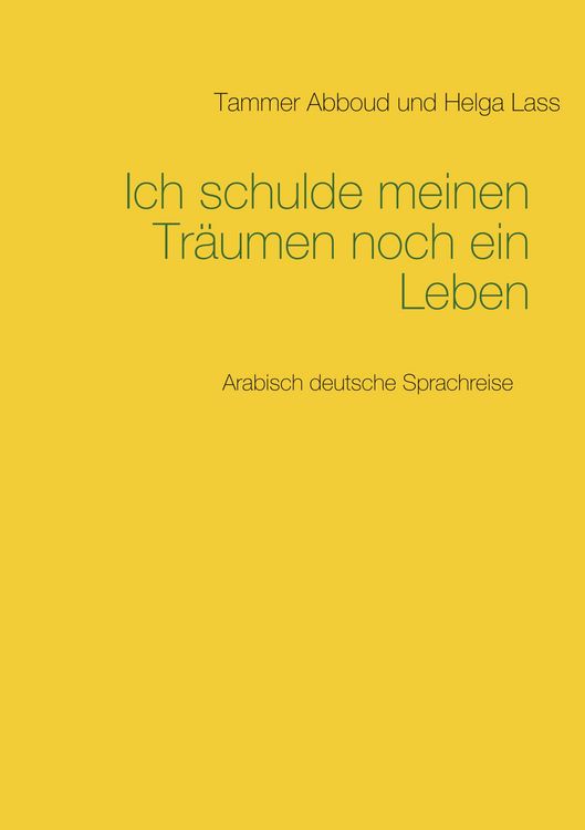 Produktbild: Ich schulde meinen Tr&auml;umen noch ein Leben