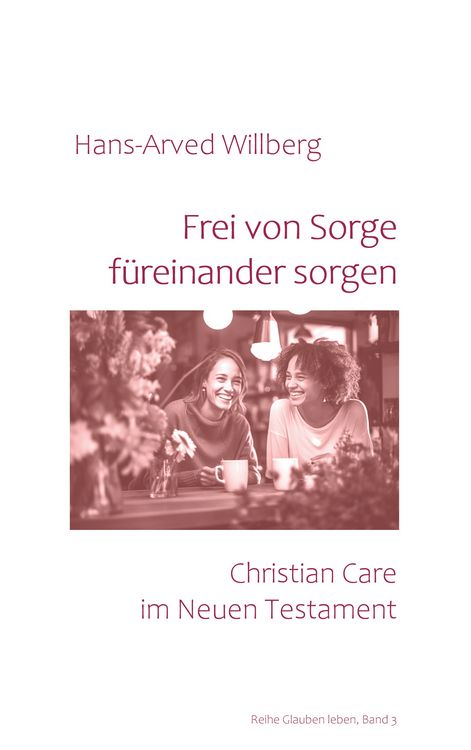 Produktbild: Frei von Sorge f&uuml;reinander sorgen