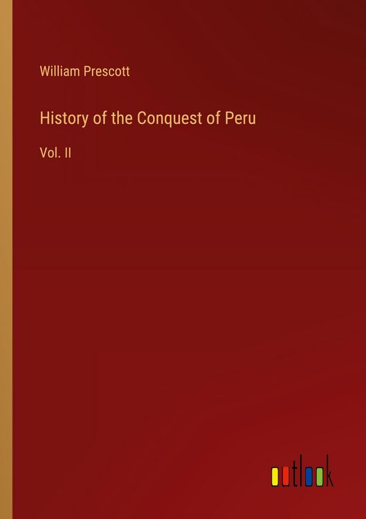 Produktbild: History of the Conquest of Peru