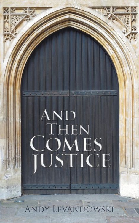Produktbild: And Then Comes Justice