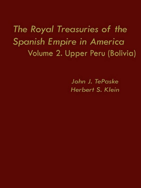 Produktbild: The Royal Treasuries of the Spanish Empire in America