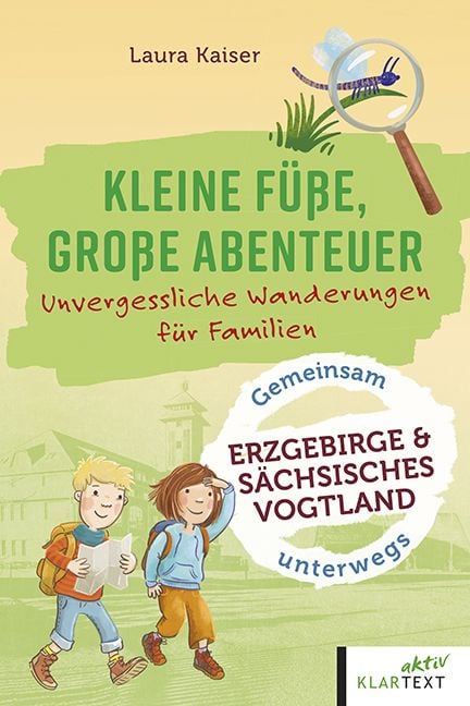 Produktbild: Kleine F&uuml;&szlig;e, gro&szlig;e Abenteuer Erzgebirge und s&auml;chsisches Vogtland