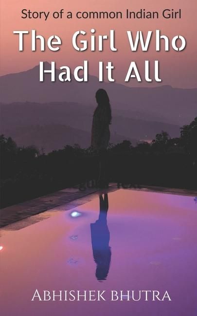 Produktbild: Abhishek Bhutra: GIRL WHO HAD IT ALL