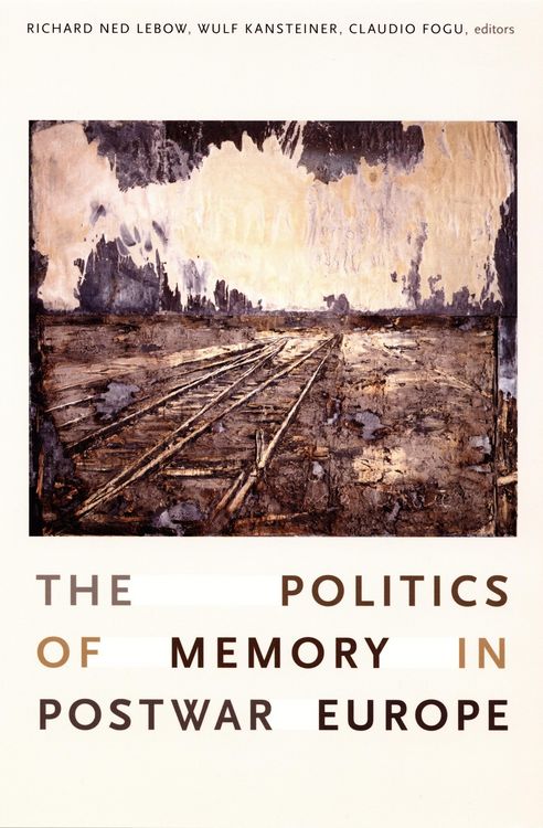 Produktbild: Politics of Memory in Postwar Europe