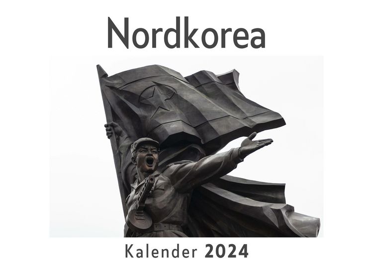 Produktbild: Nordkorea (Wandkalender 2024, Kalender DIN A4 quer, Monatskalender im Querformat mit Kalendarium, Das perfekte Geschenk)