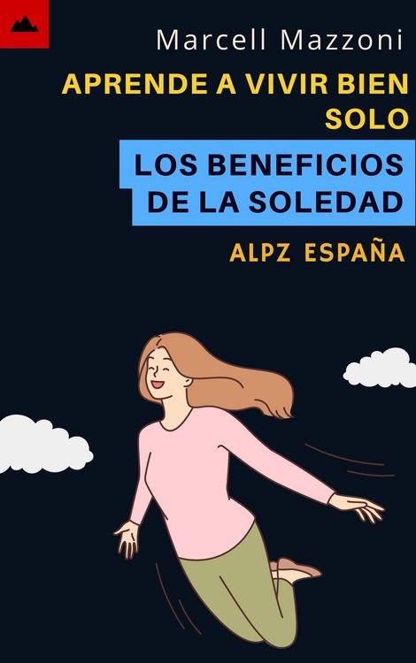 Produktbild: Aprende A Vivir Bien Solo - Los Beneficios De La Soledad