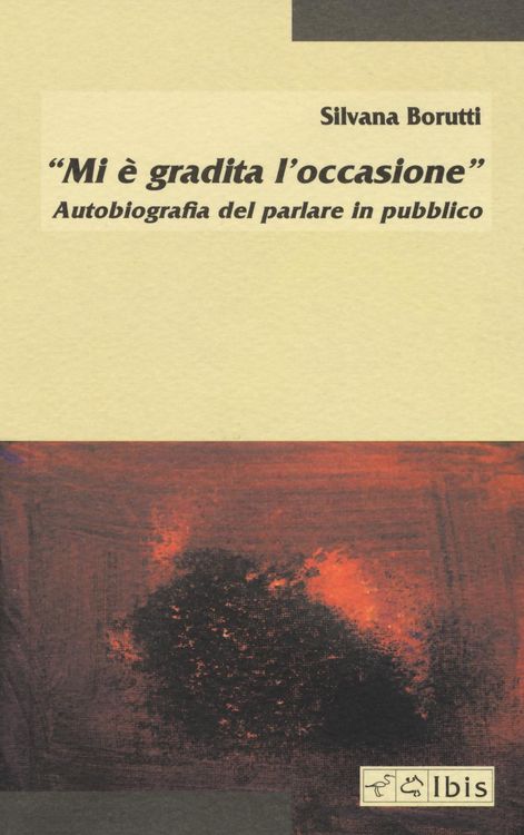 Produktbild: &laquo;Mi &egrave; gradita l'occasione&raquo;. Autobiografia del parlare in pubblico
