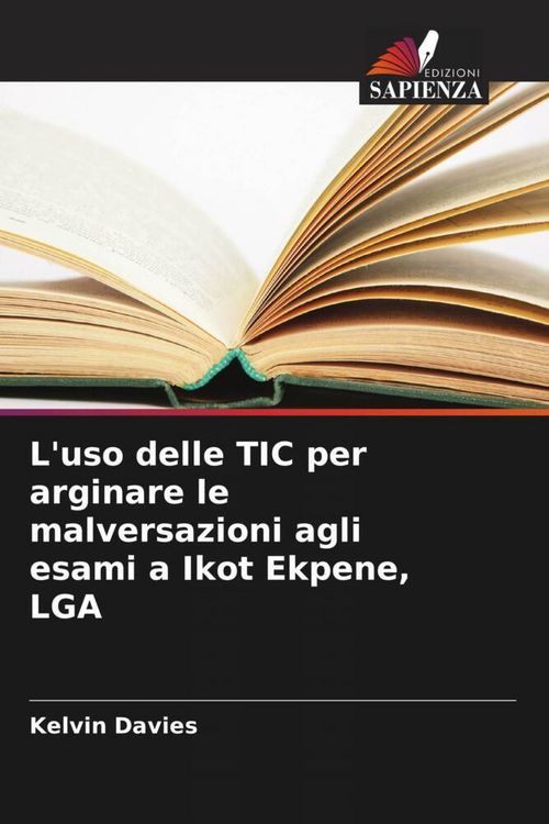 Produktbild: L'uso delle TIC per arginare le malversazioni agli esami a Ikot Ekpene, LGA