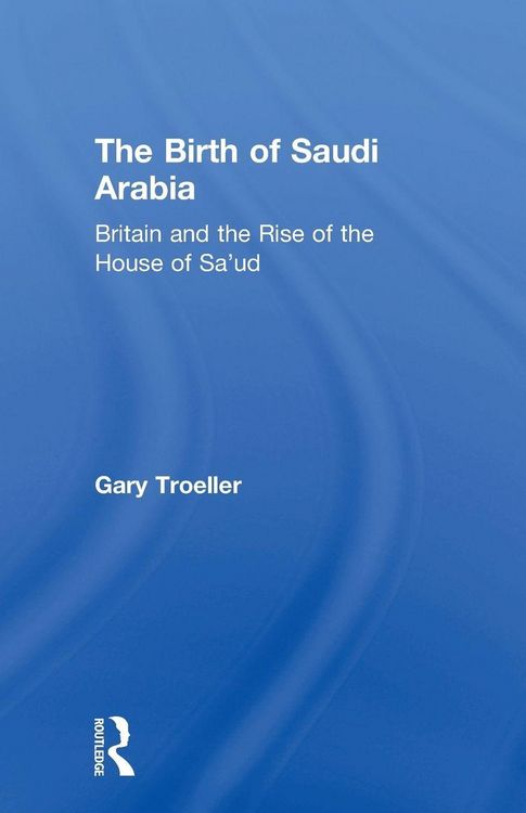 Produktbild: The Birth of Saudi Arabia