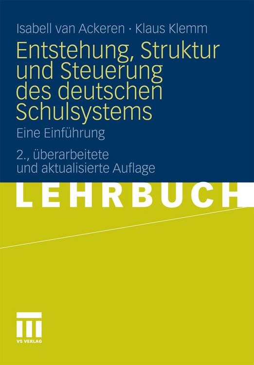 Produktbild: Entstehung, Struktur und Steuerung des deutschen Schulsystems