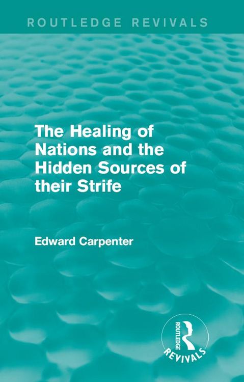 Produktbild: The Healing of Nations and the Hidden Sources of their Strife