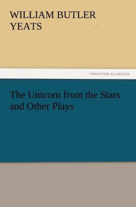 Produktbild: The Unicorn from the Stars and Other Plays